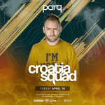 PARQ Fridays W/ Croatia Squad