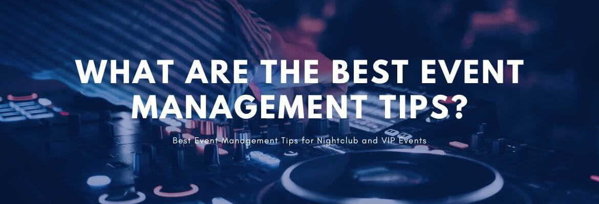 What Are the Best Event Management Tips?