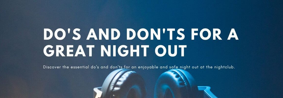 Do’s and Don’ts for a Great Night Out