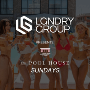 LGNDRY TAKEOVER @ THE POOL HOUSE