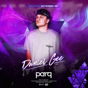 Parq Saturdays W/ Daniel Gee