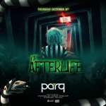 The AFTERLIFE Halloween Party @ Parq Nightclub