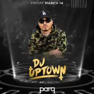 PARQ Fridays W/ Dj Uptown