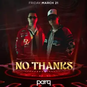 PARQ Fridays W/ No thanks